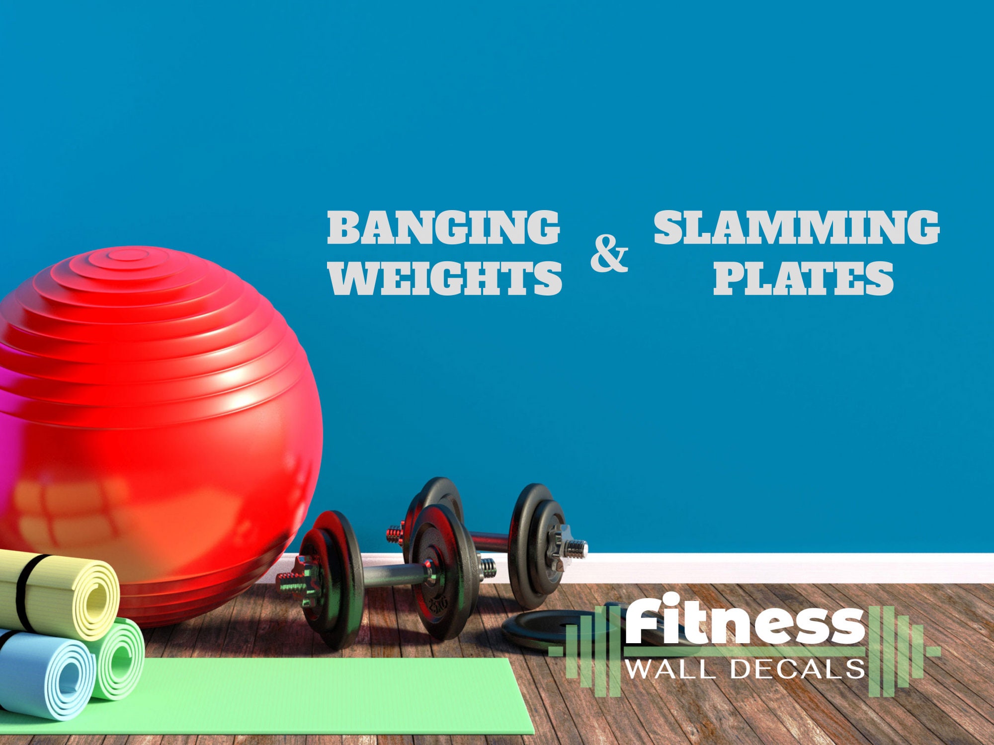 Banging Weights and Slamming Plates. Fitness Wall Decal Etsy UK
