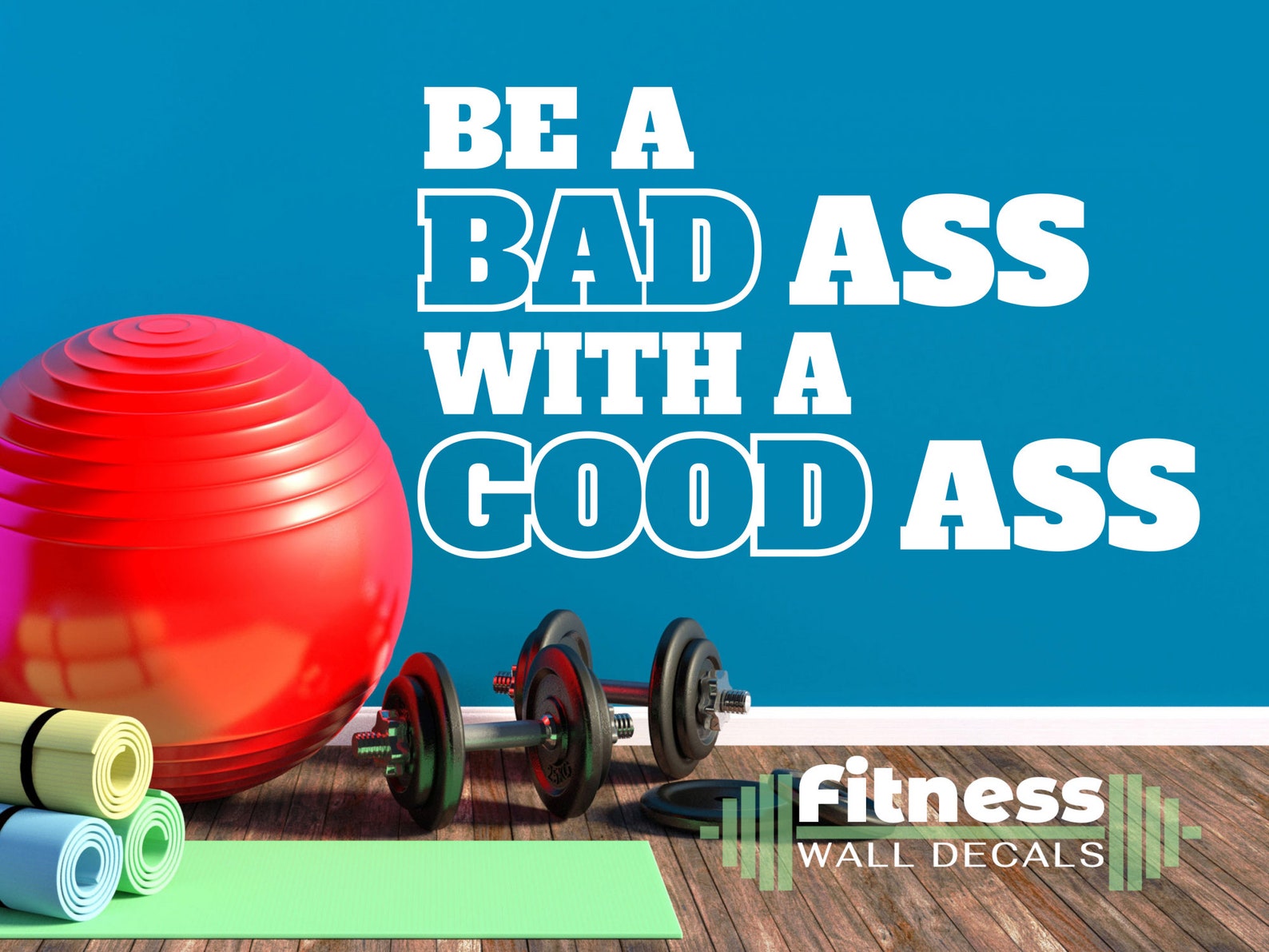 Bad Ass With A Good Ass Fitness Wall Decal Motivational Home - Etsy