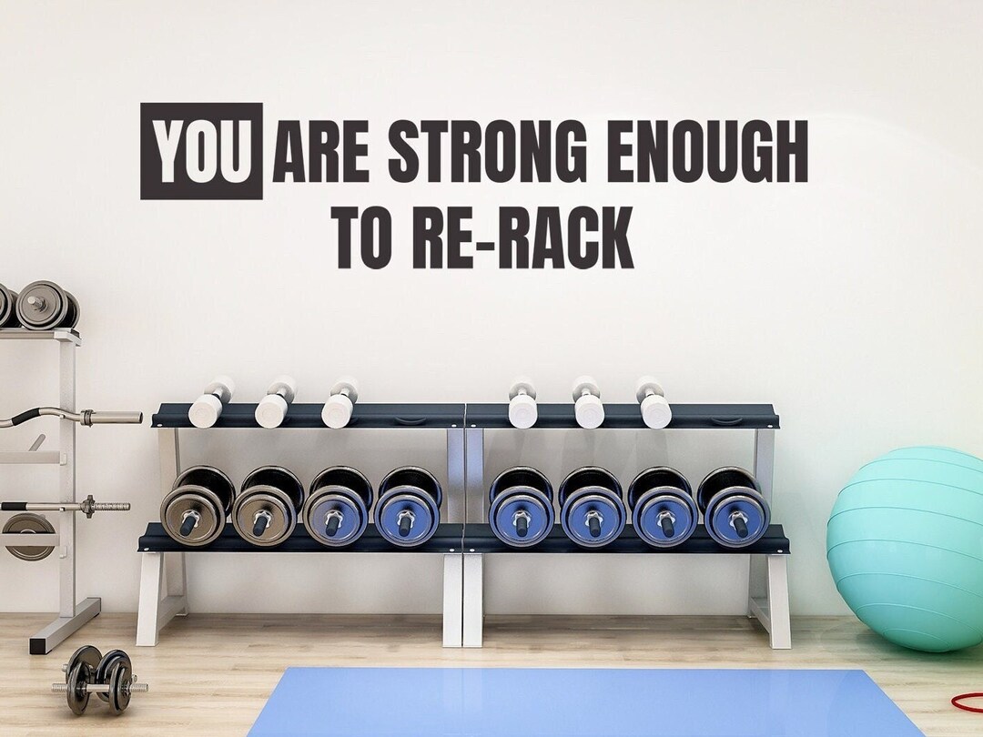 You're Strong Enough to Re-rack Fitness Center Wall Decal, Gym Wall ...