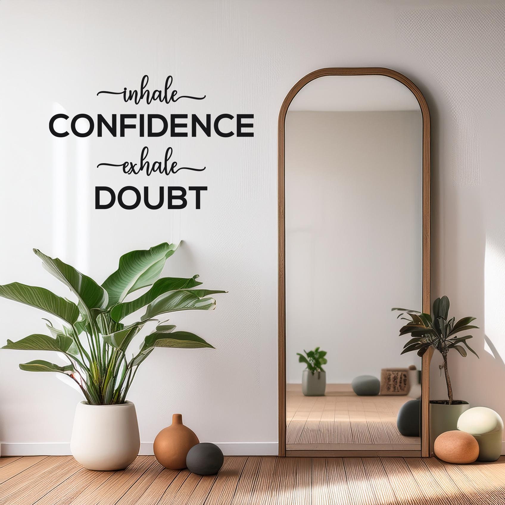 Quot;Inhale Confidence, Exhale Doubt" Sticker For Sale By Tmknipp
