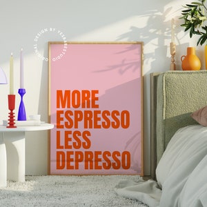 Más espresso, menos espresso, impresión / Arte de pared rosa y naranja para cocina, Decoración de cocina colorida, Arte de pared maximalista, Decoración ecléctica, Arte de café