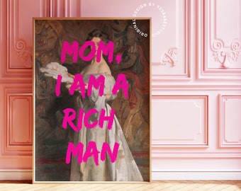 Mom I Am A Rich Man, Altered art print, Maximalist wall art, Feminist wall art, Hot pink wall art, Girl power prints, Eclectic decor, Gift