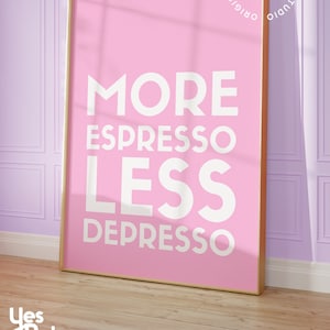 Más espresso, menos depresso, impresión de barra de café, arte de pared rosa claro, póster de café, póster de espresso, letrero de estación de café rosa, arte de barra de café