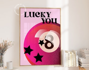 Lucky You print, Lucky you poster, apartment decor aesthetic, dopamine decor, maximalist wall art, dorm room decor for girls,bar cart print
