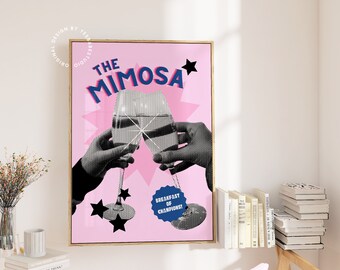 May include: A pink poster with the text "The Mimosa" in blue and white letters. Two hands are holding up glasses of mimosa, with the text "Breakfast of Champions!" in a blue circle.