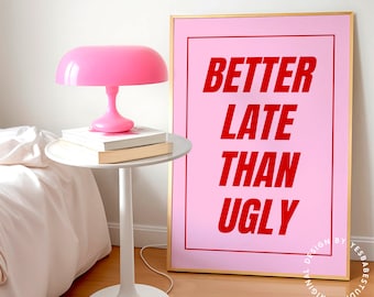 Better Late than Ugly, Rotes und rosa dekor, Modedrucke, dänische Pastelldrucke, maximalistische Wandkunst, Unikatsdekor, skurrile Kunst