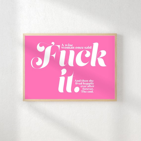 Fuck It | Swear word poster, Feminist wall art, Fuck poster, Colorful wall art, Pink feminist art, Trendy wall art, Quirky decor,Pink poster