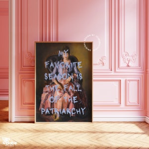 Fall Of The Patriarchy | Feminist wall print, Maximalist decor, Eclectic poster, Modern, Chic, Quirky, Altered art, Classical painting