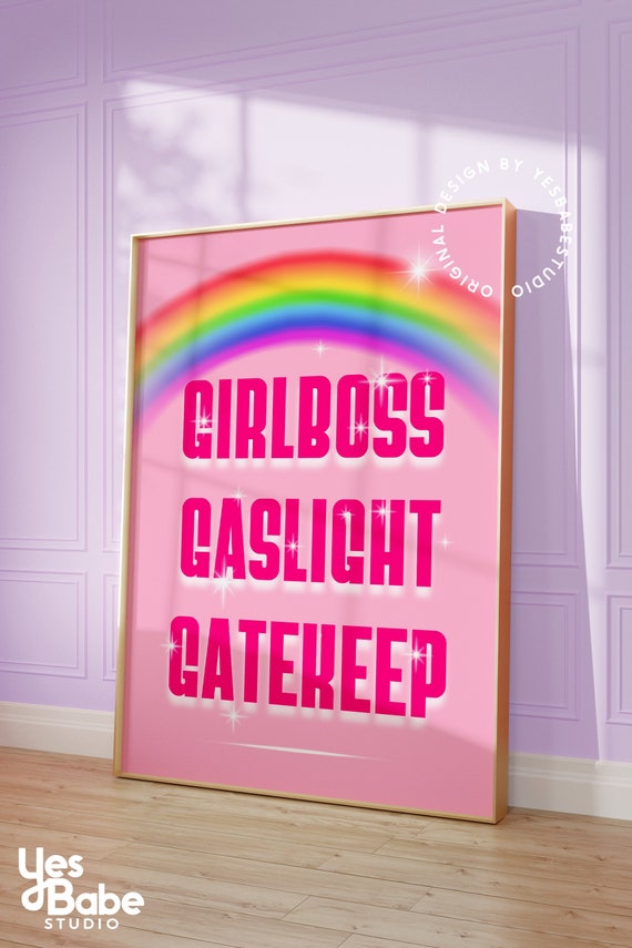 Girlboss Gaslight Gatekeep, Weird wall art, Light pink wall art, Funky home decor, Y2K decor, College apartment, Quirky home decor,Y2k print