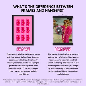 May include: A comparison of two ways to display artwork: a wood frame with a clear plexiglass front and a hanging system with four separate wood pieces that attach to the top and bottom of the print. The text reads "What's the difference between frames and hangers?"