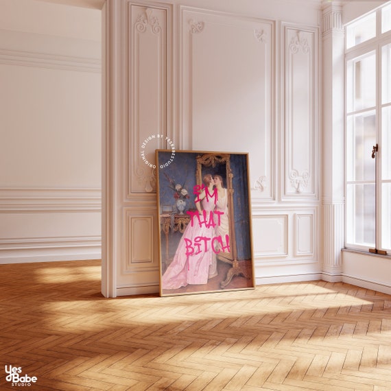 That Bitch print, Altered art print, Feminist wall art, Hot pink wall art, Maximalist art prints, Feminism poster, Coquette wall art, Rococo
