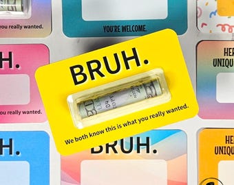 Funny Cash Gift for Teen / Bruh Money Card Holder / Teen Money Holder Birthday Gift Idea / Fun Holiday Cash Card / Unique Christmas Gift