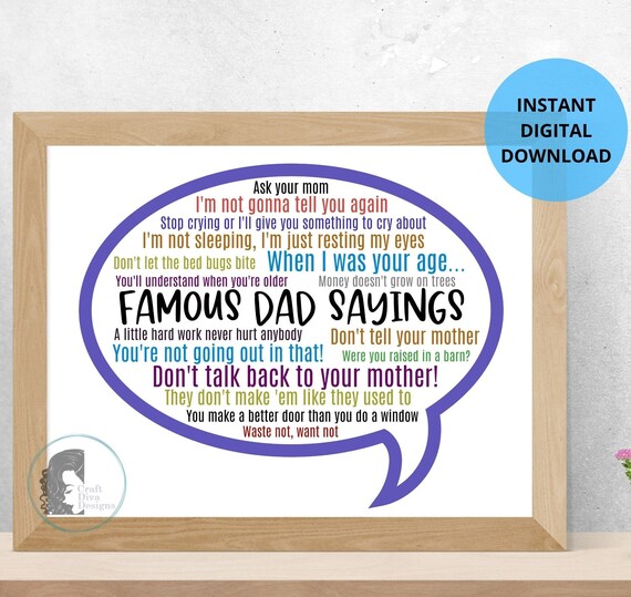Famous Dad Sayings / Funny Dad Quotes Wall Art / Fathers Day - Etsy Famous Dad Sayings / Funny Dad Quotes Wall Art / Fathers Day - Etsy