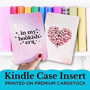 Kindle Case Insert / Clear Case Insert for E-reader / Book Lover Gift / Cardstock Insert for Paperwhite / Kindle Accessories / Bookish Era