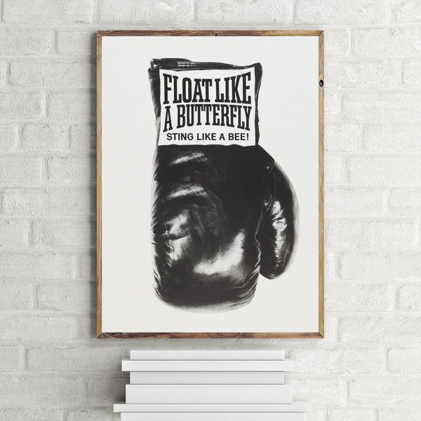 Float Like a Butterfly, Sting Like a Bee Muhammad Ali Boxing Glove Poster, Wall Decor Art Print