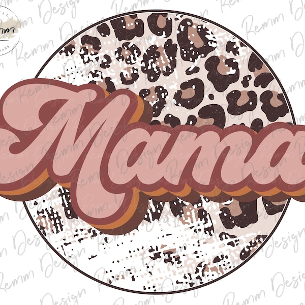 Mama PNG, Leopard Mama Png, Mama Png, Retro Design, Mama Sublimation Design, Retro Png, Sublimation Designs, Transparent Digital Download