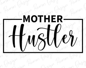 Free Free Mom Hustle Svg 284 SVG PNG EPS DXF File
