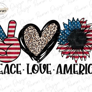 Peace Love America Png, American Flag Sunflower, 4 juli Sublimation Design, Sunflower Png, Patriotic Sunflower Png, America Png, USA