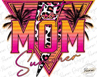 Hot Mom Summer PNG: Retro Sublimation Design (Digital Download)