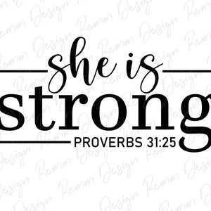 Ella es fuerte Svg, Proverbios 31 25 Svg, verso de la Biblia Svg, Christian Svg, Svg femenino, Svg religioso, Png, Christian Svg, Dxf, Cricut, Cut Files