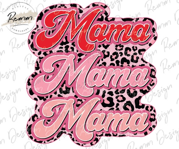Retro Stacked Mama Leopard PNG: Valentine's Day Sublimation Design (Digital Download)