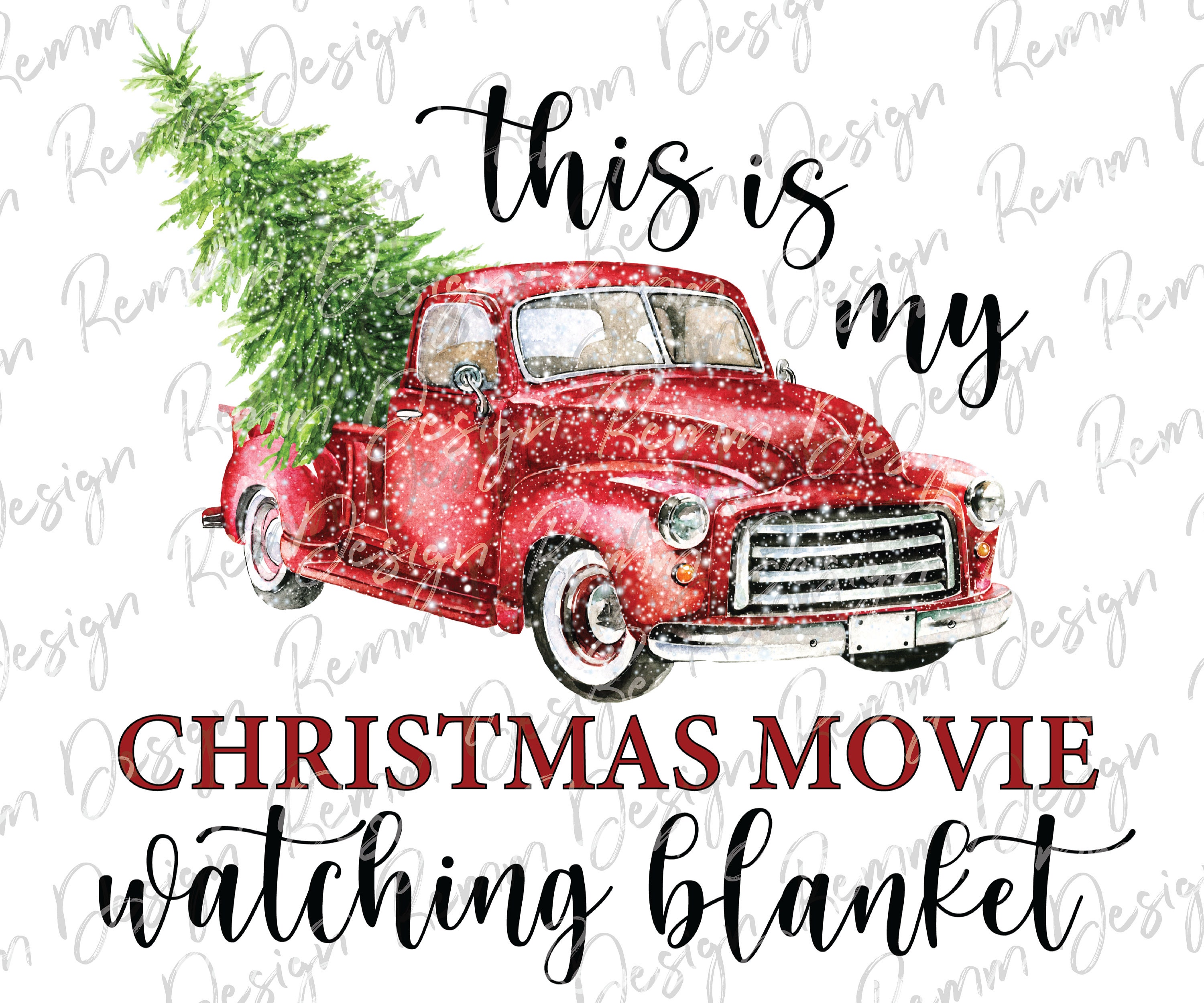 This is My Christmas Movie Watching Blanket Png, Sublimation