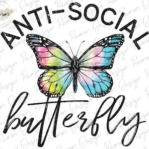 Asozialer Schmetterling PNG, Retro Png, Selbstliebe Png, Sommer Png, Anti Social Png, Schmetterling Png, T-Shirt Design, Sublimation oder Print Design