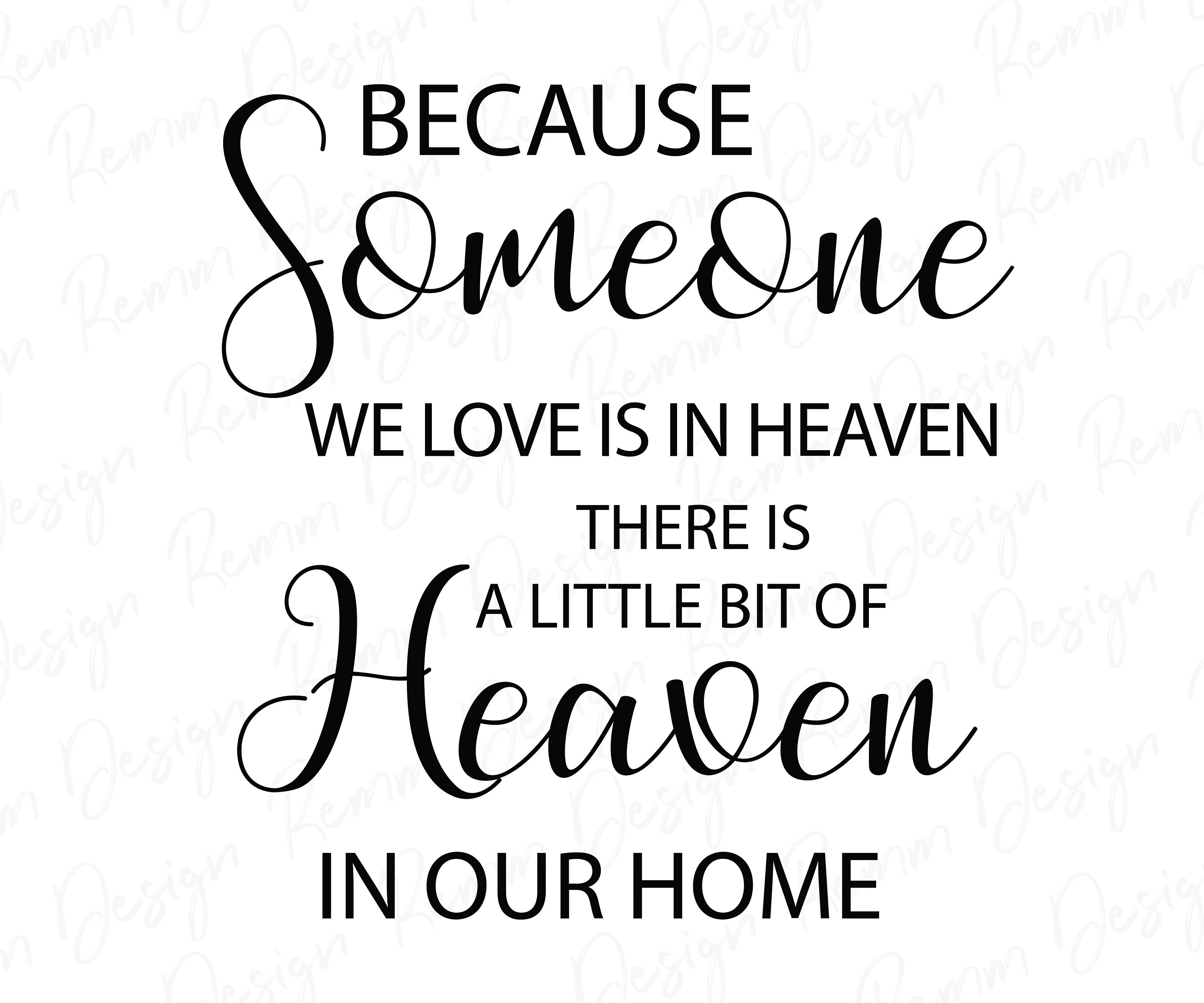 Because Someone We Love is in Heaven SVG Memorial SVG Png | Etsy