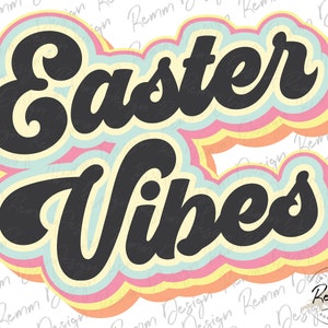 Easter Vibes Png, Easter Png, Retro Png, Easter Sublimation Design, Retro Easter Png, Digital Download