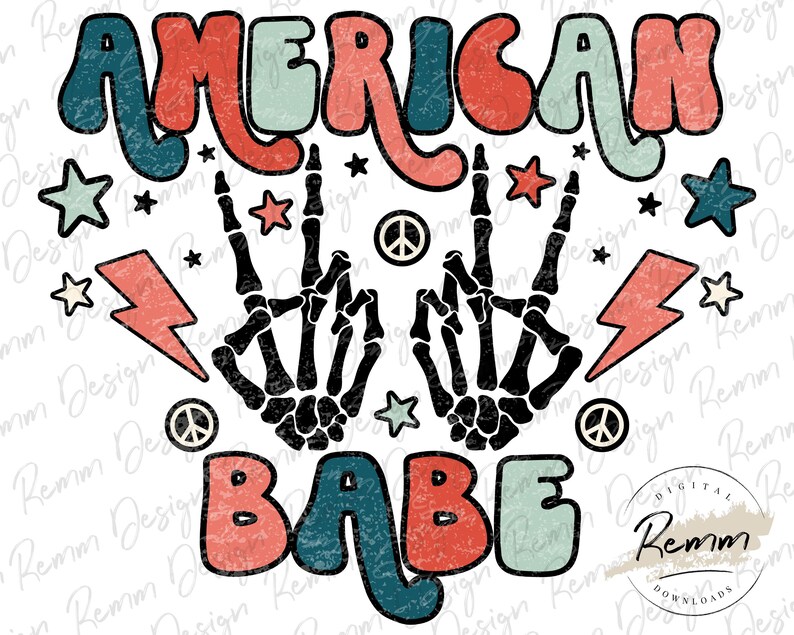 May include: A retro-style graphic design featuring the text "AMERICAN BABE" in red, blue, and green with a skeleton hand making a peace sign on each side. The design is surrounded by stars, peace signs, and lightning bolts.