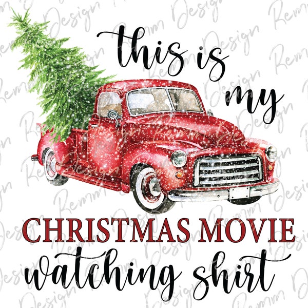 This is My Christmas Movie Watching Shirt Png, Sublimation Instant Download, Christmas Png, Christmas Movie Png, Christmas Movie Shirt PNG