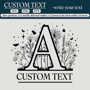 Letra monograma de flor silvestre personalizada SVG, n.º 1, diseño de letra del alfabeto personalizado / texto personalizado / nombre personalizado / descarga digital de archivos PNG Cricut