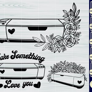 Peut inclure: Silhouette noire et blanche d'une machine de d&eacute;coupe Cricut avec le texte "Make Something Love You" et des motifs floraux. L'image comprend les types de fichiers&nbsp;: SVG, PNG, DXF, EPS et PDF.