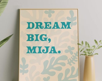 Dream Big Mija Print: Latynoska minimalistyczna sztuka ścienna