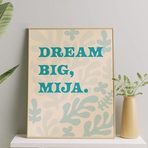 Droom groots, Mija. Latina kunst aan de muur. Latina minimale kunst. Dream Big, Mija-print. Latina citaten kunst.