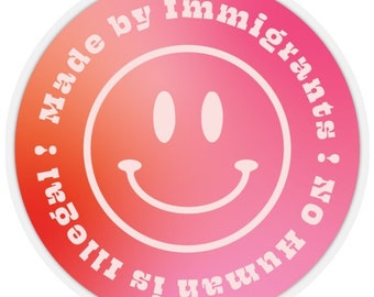 Naklejka „Made by Immigrants”: Żaden człowiek nie jest nielegalny, własność Latynoski