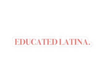 Naklejka z napisem "Educated Latina" | naklejka z napisem winylowym