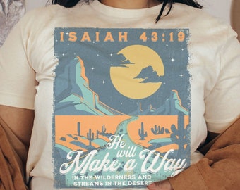 Bible Verse Christian Shirts, Desert Graphic, Faith Shirt, Religious Gifts, Christian Apparel