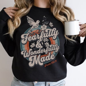 Fearfully & Wonderfully Made Christian Sweatshirt: Bible Verse, Baptism Gift, Faith Apparel, Psalm Shirt