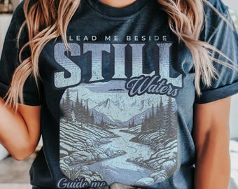 Psalm 23 Christian Shirt for Women, Bella Canvas National Park Still Waters Bible Tee