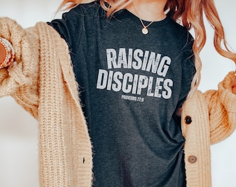 Raising Disciples Christian Mom Shirt, Proverbs 22:6 Bible Verse Faith Based Graphic Tee