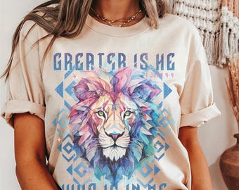 Greater Is He Christian Shirt, Lion of Judah Bible Verse Faith Based Tee