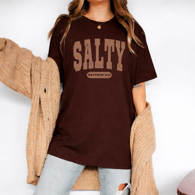 Funny Christian Shirts: Salty Shirt, Bible Verse, Religious Gifts, Christian Apparel Brown
