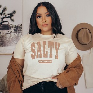 Christian Shirt, Salty Shirt, Funny Christian Shirt, Scripture Shirt, Jesus Shirt, Bible Verse Shirt, Matthew 5:13, Bella Canvas 3001 Tshirt, Unisex Fit