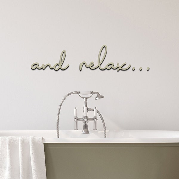 et détendez-vous... Word For Bathroom Lounge Bedroom Decor Sign Wall Plaque Decor | Mot découpé au laser | Bois Acrylique | Art de la salle de bain | Art des toilettes |