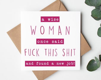 Funny Card New Job Gift, Cheeky Leaving Work Joke (14.5cm Square, Kraft Envelope, Premium 300gsm Stock)