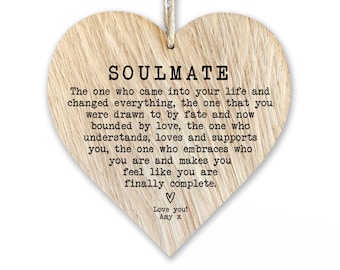 May include: Wooden heart-shaped sign with the text "SOULMATE" and a message about finding the one who makes you feel complete. The sign is decorated with a small heart and the text "Love you! Amy x".