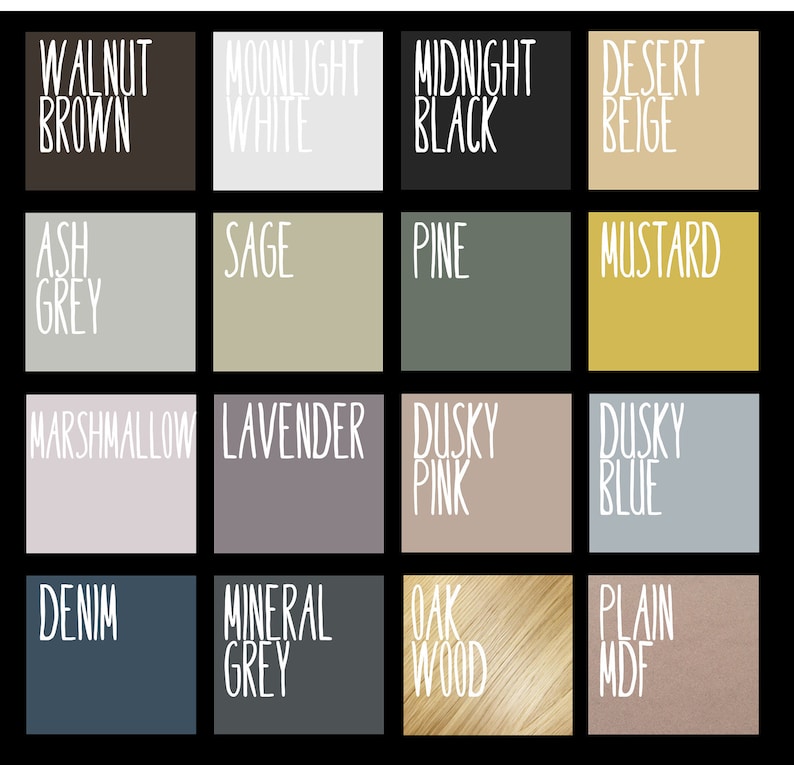 May include: A color chart with 16 different paint colors, including Walnut Brown, Moonlight White, Midnight Black, Desert Beige, Ash Grey, Sage, Pine, Mustard, Marshmallow, Lavender, Dusky Pink, Dusky Blue, Denim, Mineral Grey, Oak Wood, and Plain MDF.