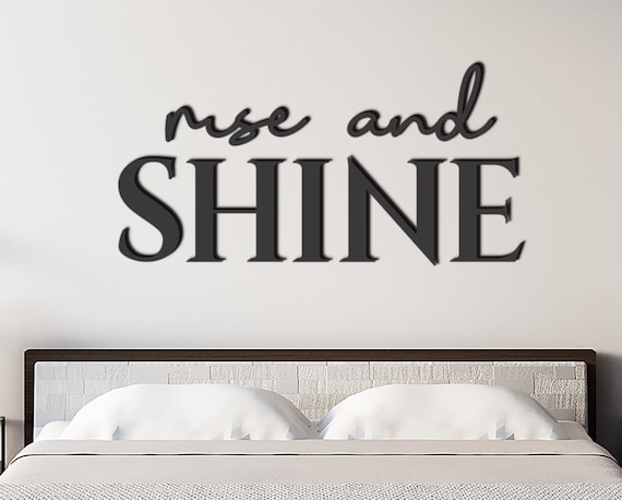 Bedroom Wall Sign: Rise and Shine 3D Laser Cut - Matte Acrylic Mounted on Wood, Custom Colors, Multiple Sizes for Living Room