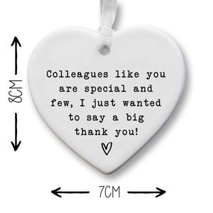 The image is a heart-shaped ornament with a message that says "Colleagues like you are special and few, I just wanted to say a big thank you!" The ornament is approximately 7 centimeters in size.